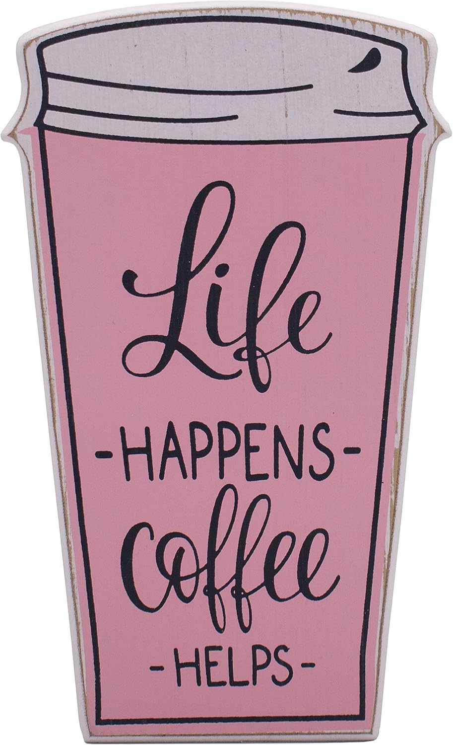 Life Happens Coffee Helps Rustic Wooden Tabletop Sign, 5x8 Inch